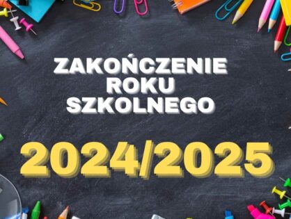 Uroczyste zakończenie roku szkolnego 2024/2025